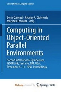 Enlarge image Cover: Computing in Object-Oriented Parallel Environments - Springer