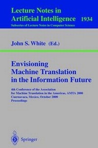 Enlarge image Cover: Envisioning Machine Translation in the Information Future - Springer