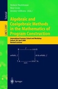 Cover: Algebraic and Coalgebraic Methods in the Mathematics of Program Construction - Springer