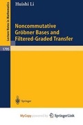 Cover: Noncommutative Grobner Bases and Filtered-Graded Transfer - Springer