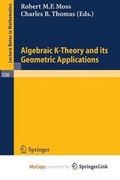 Cover: Algebraic K-Theory and Its Geometric Applications - Springer