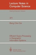 Cover: Efficient Query Processing in Geographic Information Systems - Springer