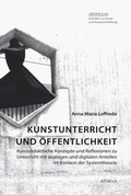 Cover: Kunstunterricht und &Ouml;ffentlichkeit - ATHENA-Verlag