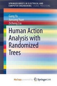 Enlarge image Cover: Human Action Analysis with Randomized Trees - Springer