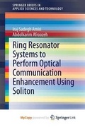 Cover: Ring Resonator Systems to Perform Optical Communication Enhancement Using Soliton - Springer