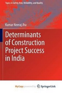 Enlarge image Cover: Determinants of Construction Project Success in India - Springer
