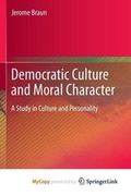 Cover: Democratic Culture and Moral Character - Springer