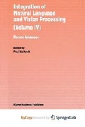Cover: Integration of Natural Language and Vision Processing - Springer