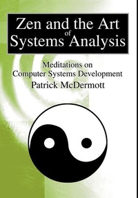 Enlarge image Cover: Zen and the Art of Systems Analysis - iUniverse