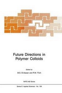 Enlarge image Cover: Future Directions in Polymer Colloids - Springer