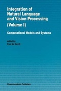 Cover: Integration of Natural Language and Vision Processing - Springer