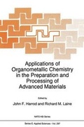 Cover: Applications of Organometallic Chemistry in the Preparation and Processing of Advanced Materials - Springer