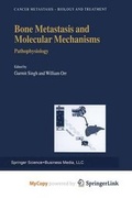 Cover: Bone Metastasis and Molecular Mechanisms - Springer