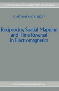 Enlarge image Cover: Reciprocity, Spatial Mapping and Time Reversal in Electromagnetics - Springer