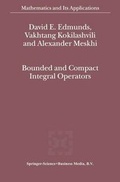 Cover: Bounded and Compact Integral Operators - Springer