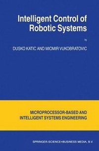 Enlarge image Cover: Intelligent Control of Robotic Systems - Springer