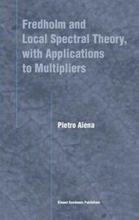 Enlarge image Cover: Fredholm and Local Spectral Theory, with Applications to Multipliers - Springer