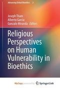 Cover: Religious Perspectives on Human Vulnerability in Bioethics - Springer