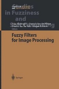 Enlarge image Cover: Fuzzy Filters for Image Processing - Springer