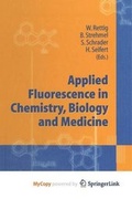 Cover: Applied Fluorescence in Chemistry, Biology and Medicine - Springer