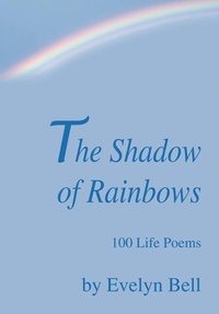 Enlarge image Cover: The Shadow of Rainbows - iUniverse