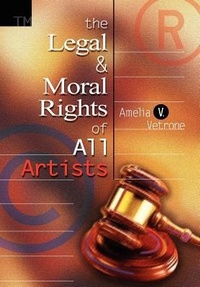 Abbildung von: The Legal and Moral Rights of All Artists - iUniverse