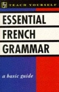 Cover: Teach Yourself Essential French Grammar - TEACH YOURSELF