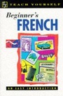 Cover: Beginner's French - TEACH YOURSELF