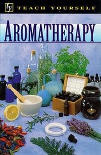 Enlarge image Cover: Aromatherapy - TEACH YOURSELF