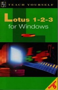 Enlarge image Cover: Lotus 1-2-3 for Windows (Version 5) - TEACH YOURSELF