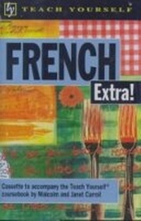 Enlarge image Cover: French Extra! - TEACH YOURSELF