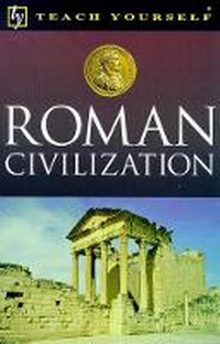 Enlarge image Cover: Roman Civilization - TEACH YOURSELF