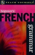 Cover: Beginner's French Grammar - TEACH YOURSELF