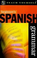 Cover: Beginner's Spanish Grammar - John Murray Learning