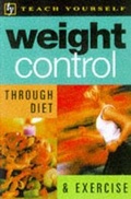 Cover: Weight Control Through Diet and Exercise - TEACH YOURSELF