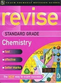 Abbildung von: Revise Scottish Standard Grade: Chemistry - John Murray Learning