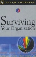Cover: Surviving Your Organization - TEACH YOURSELF