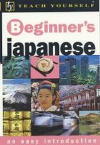 Enlarge image Cover: Beginner's Japanese - TEACH YOURSELF