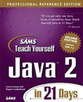 Cover: Sams Teach Yourself Java 2 in 21 Days, Professional Reference Edition - Sams Publishing