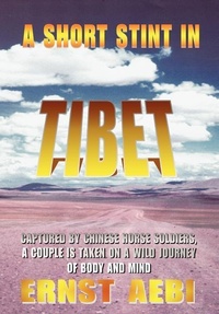 Abbildung von: A Short Stint in Tibet - iUniverse