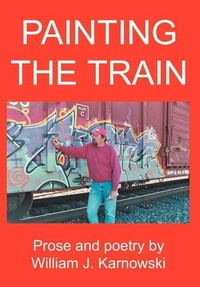 Abbildung von: Painting The Train - iUniverse