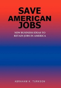 Abbildung von: Save American Jobs - iUniverse