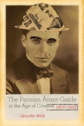Cover: The Parisian Avant-Garde in the Age of Cinema, 1900-1923 - University of California Press