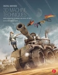 Abbildung von: Digital Mayhem 3D Machine Techniques - Routledge