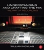 Cover: Understanding and Crafting the Mix - Routledge
