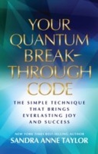 Enlarge image Cover: Your Quantum Breakthrough Code - Hay House Inc.