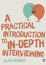 Cover: A Practical Introduction to In-depth Interviewing - SAGE Publications Ltd