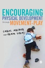 Cover: Encouraging Physical Development Through Movement-Play - SAGE Publications Ltd