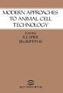 Cover: Modern Approaches to Animal Cell Technology - Butterworth-Heinemann