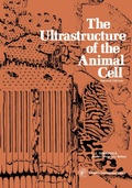 Cover: The Ultrastructure of the Animal Cell - Elsevier
